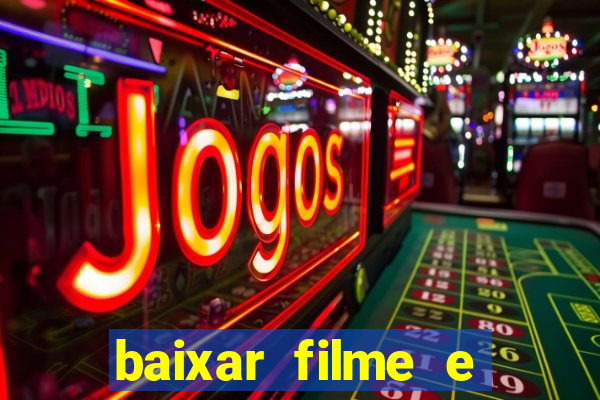 baixar filme e series mp4
