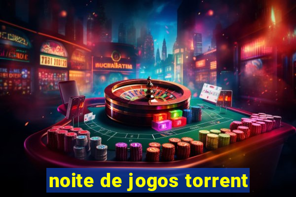 noite de jogos torrent
