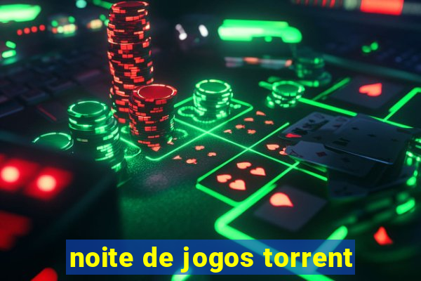 noite de jogos torrent