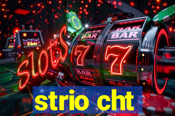 strio cht