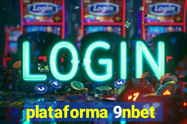 plataforma 9nbet