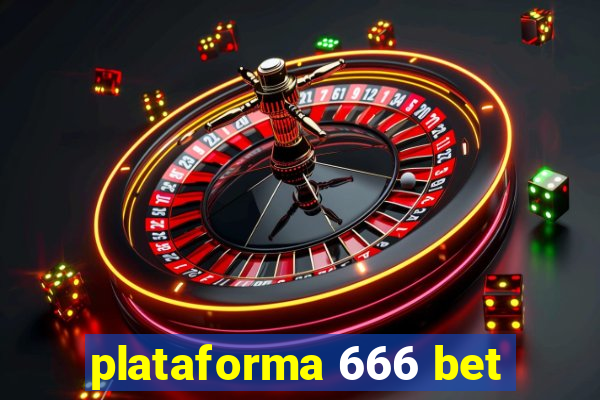 plataforma 666 bet