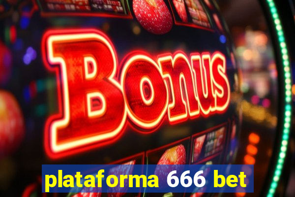 plataforma 666 bet