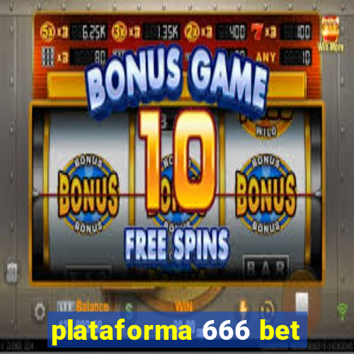 plataforma 666 bet