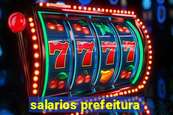 salarios prefeitura
