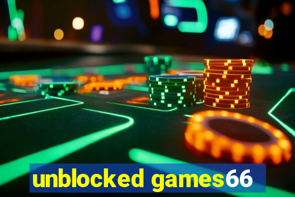 unblocked games66