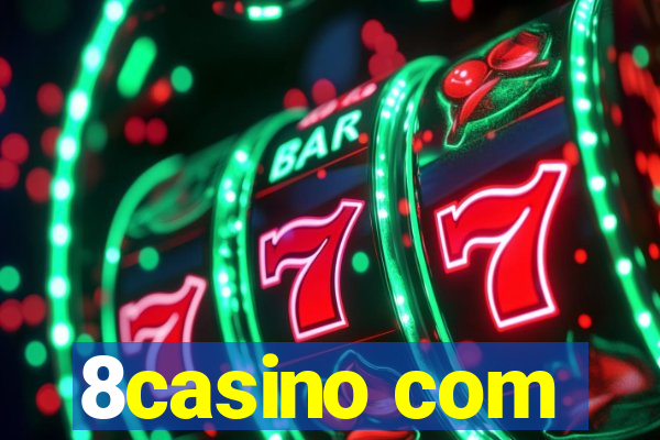 8casino com