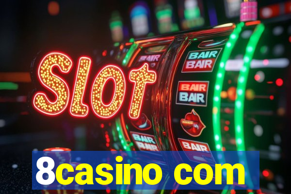 8casino com