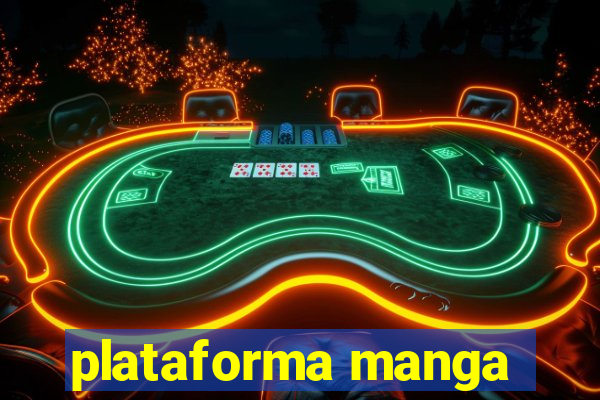 plataforma manga