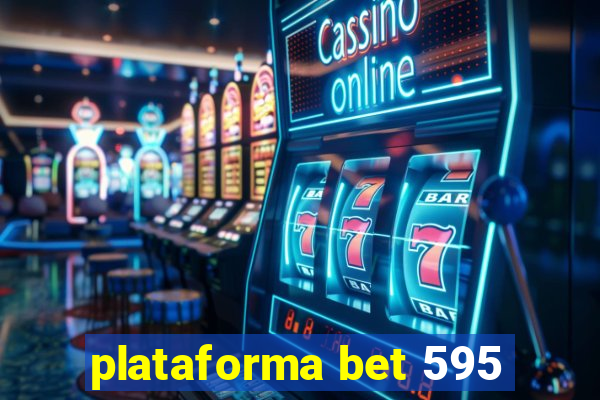 plataforma bet 595
