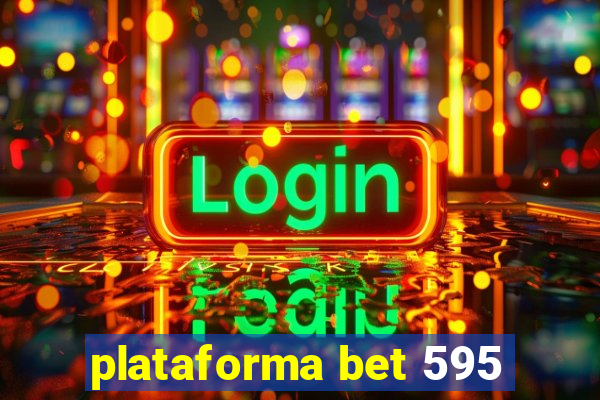plataforma bet 595
