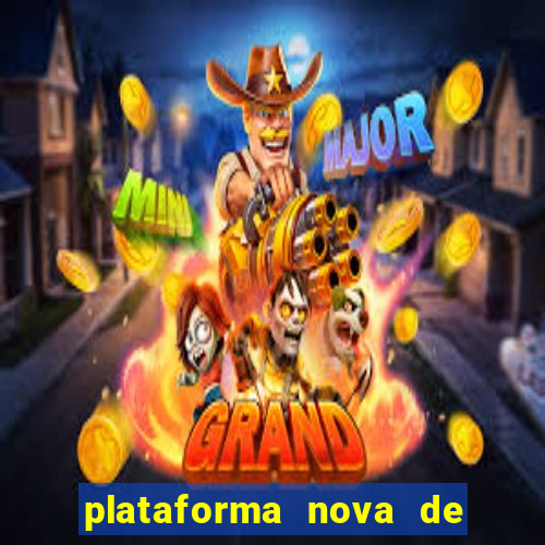 plataforma nova de jogos de aposta