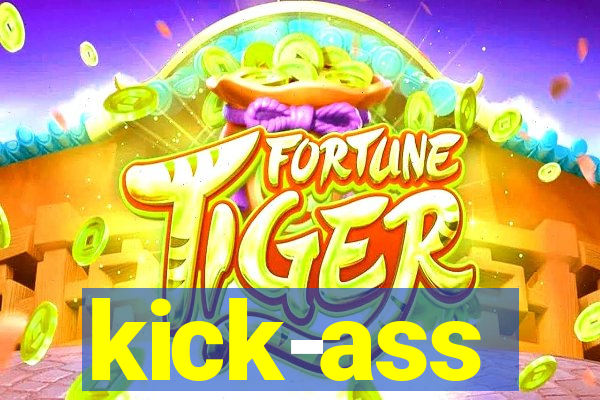 kick-ass