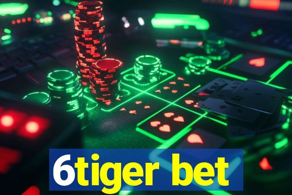 6tiger bet