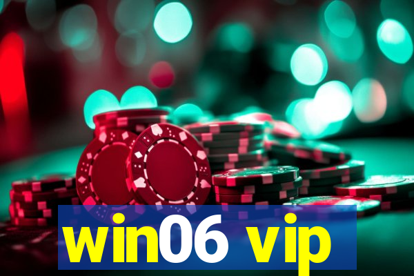 win06 vip