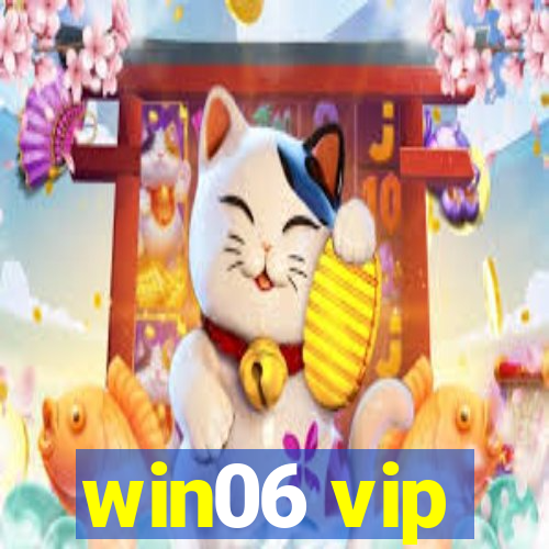 win06 vip