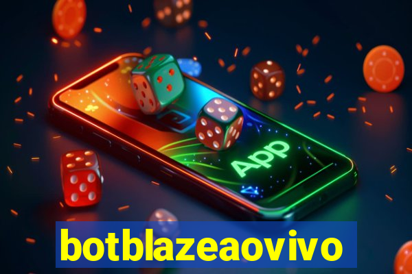 botblazeaovivo