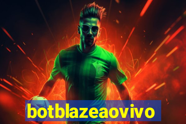 botblazeaovivo