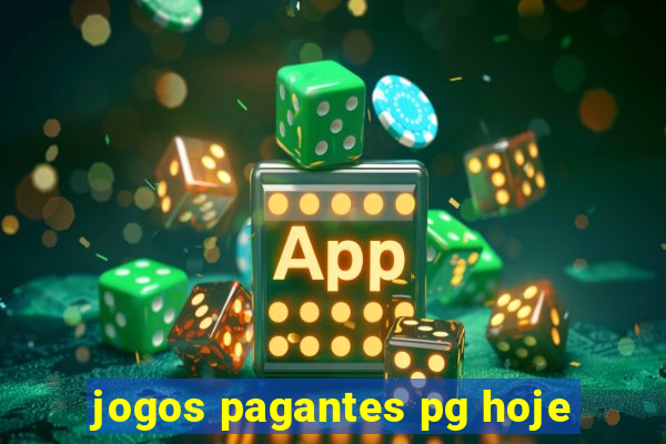 jogos pagantes pg hoje
