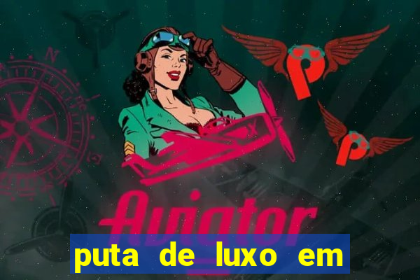 puta de luxo em porto seguro