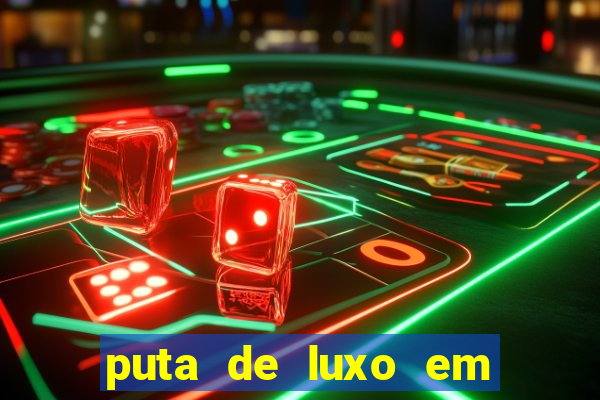 puta de luxo em porto seguro