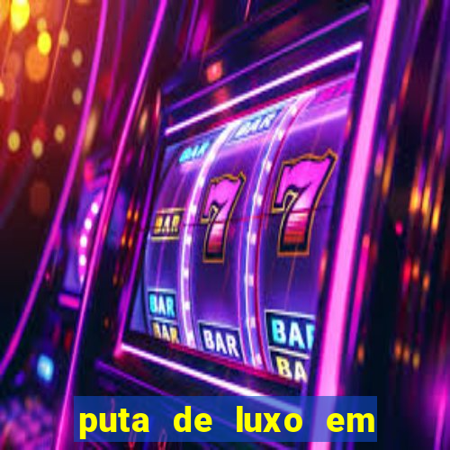 puta de luxo em porto seguro