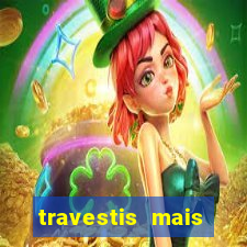 travestis mais dotadas do mundo