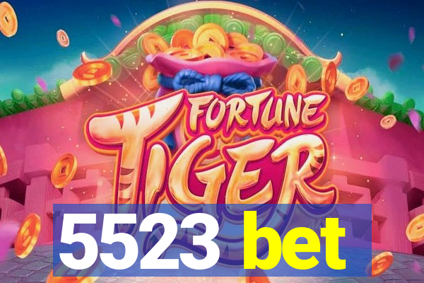 5523 bet