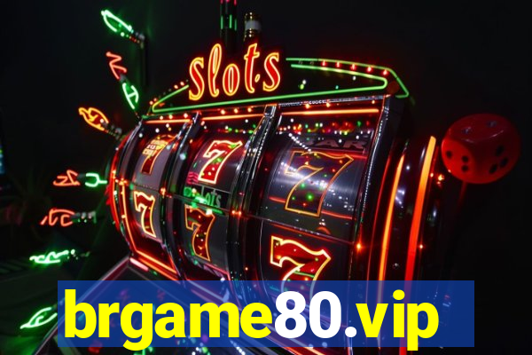 brgame80.vip