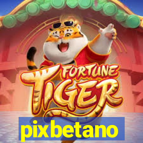 pixbetano
