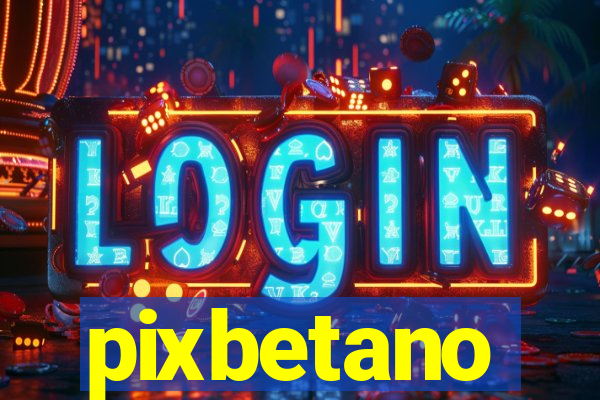 pixbetano
