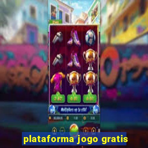 plataforma jogo gratis