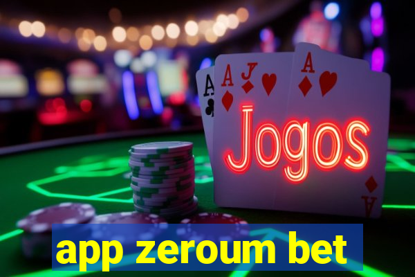 app zeroum bet