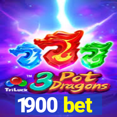 1900 bet