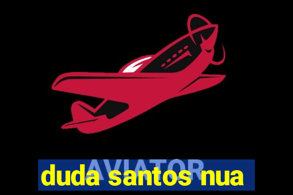 duda santos nua