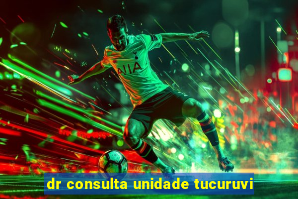 dr consulta unidade tucuruvi