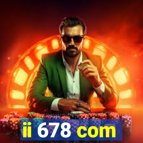 ii 678 com