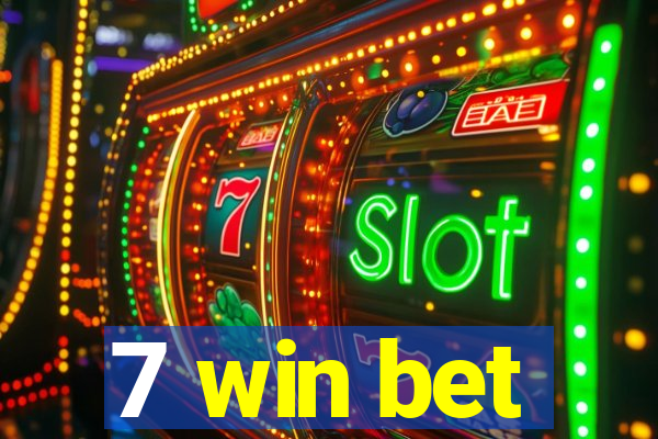 7 win bet