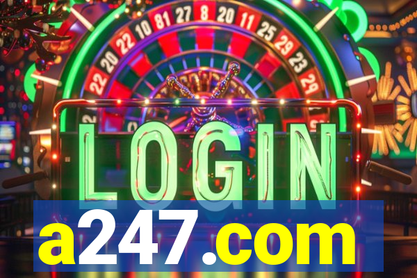 a247.com