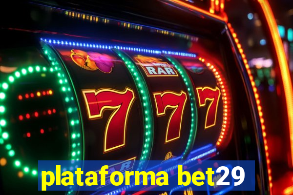plataforma bet29