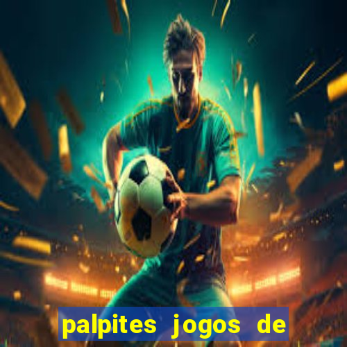 palpites jogos de quarta feira