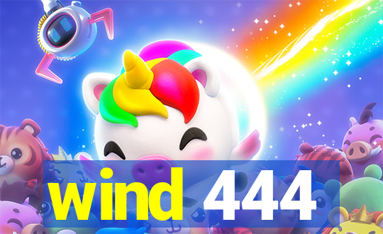 wind 444