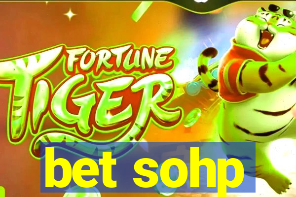 bet sohp