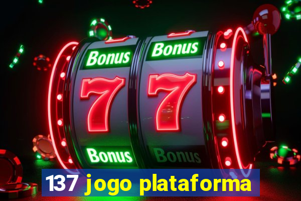 137 jogo plataforma