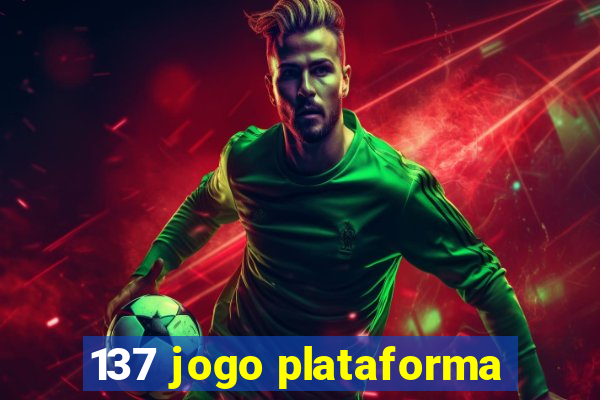 137 jogo plataforma