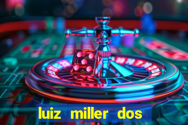 luiz miller dos santos martinho