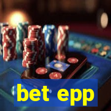 bet epp