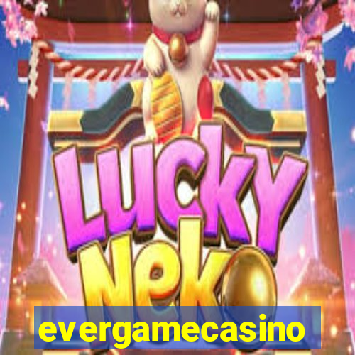 evergamecasino