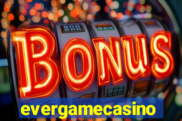evergamecasino