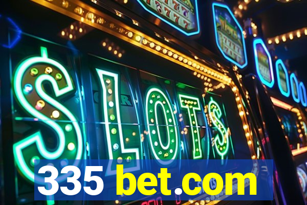 335 bet.com